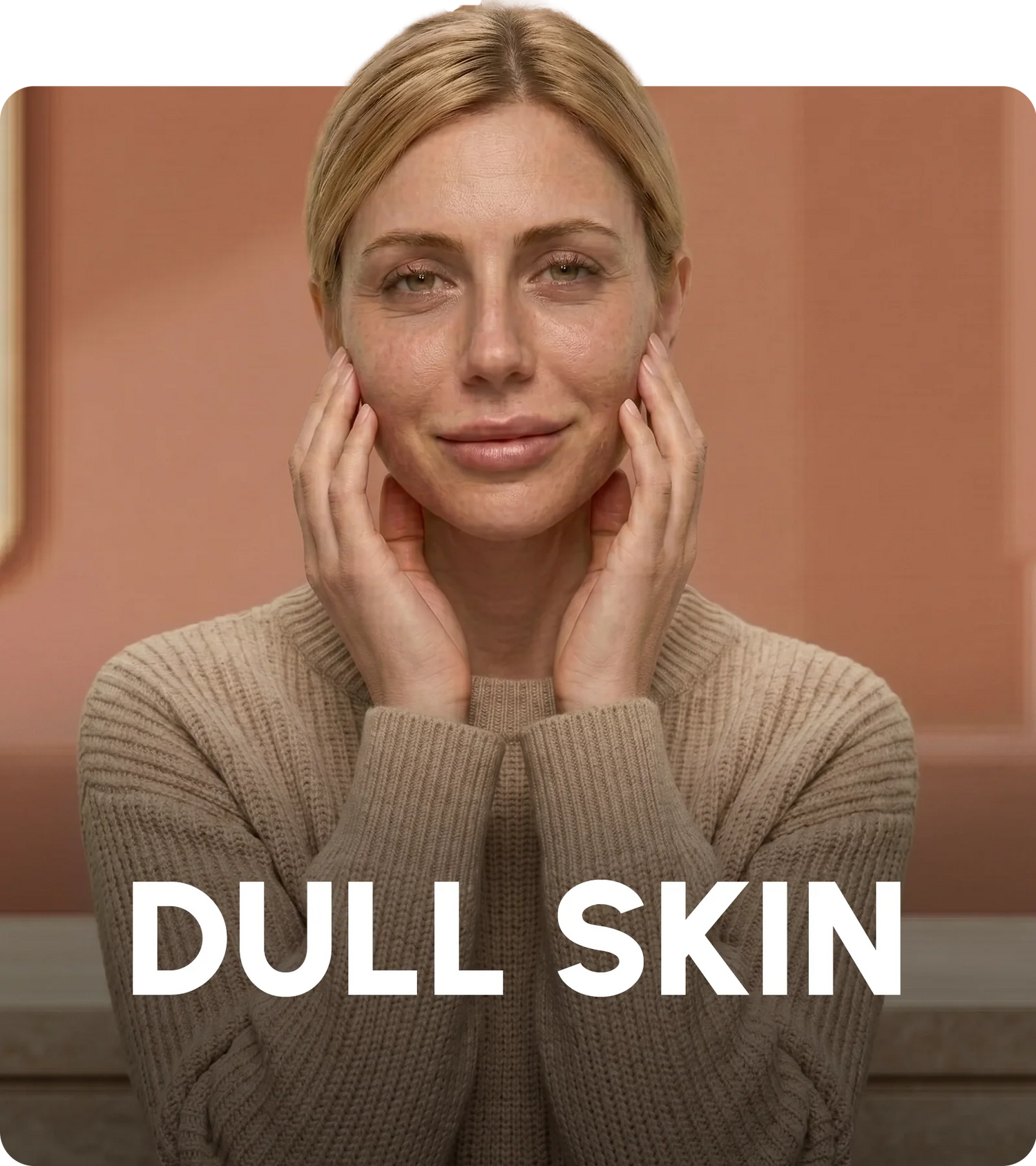 Dull Skin