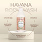 Havana Body Wash Refreshing & Deep Cleansing