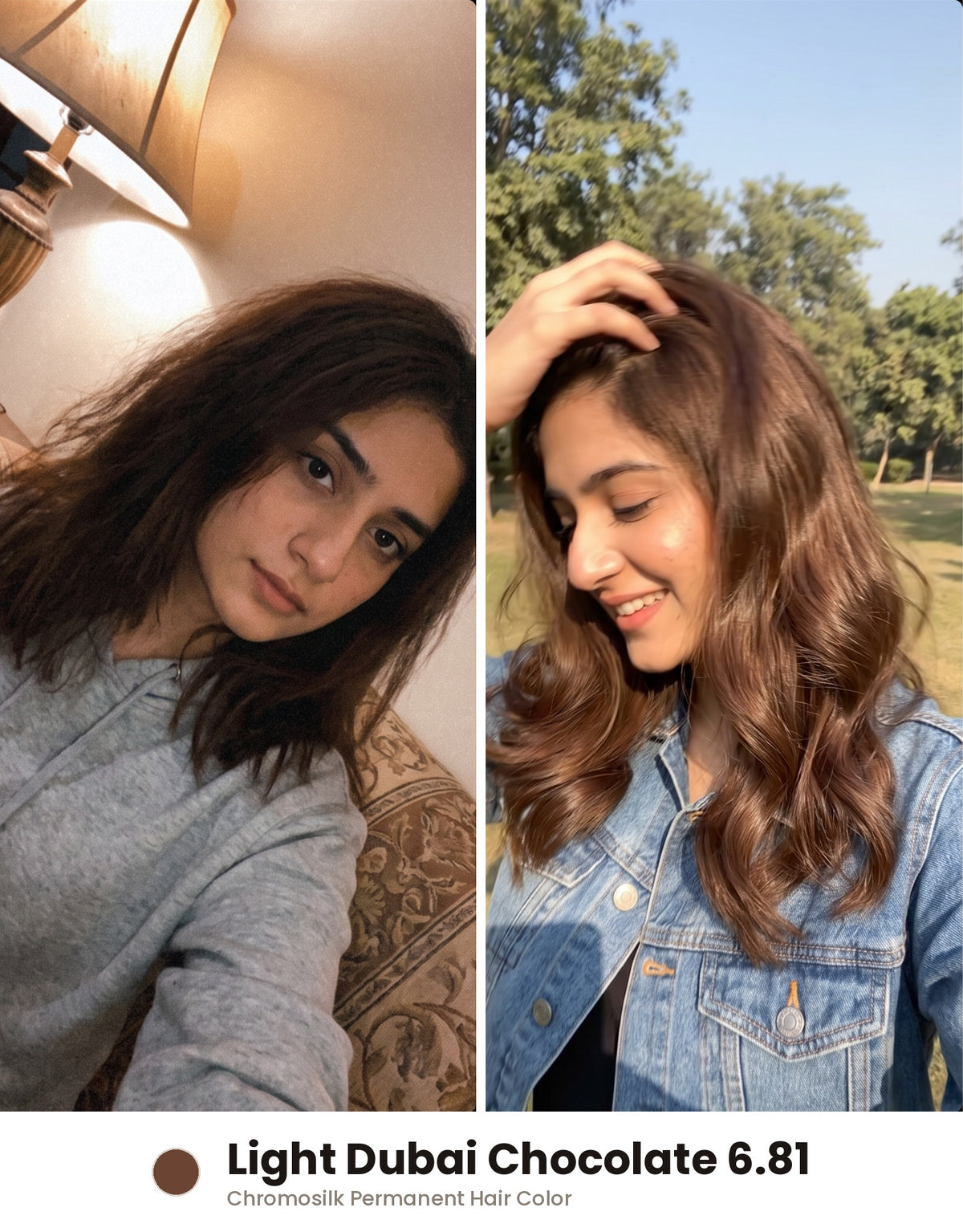 Before and after – Chromosilk Light Dubai Chocolate 6.81