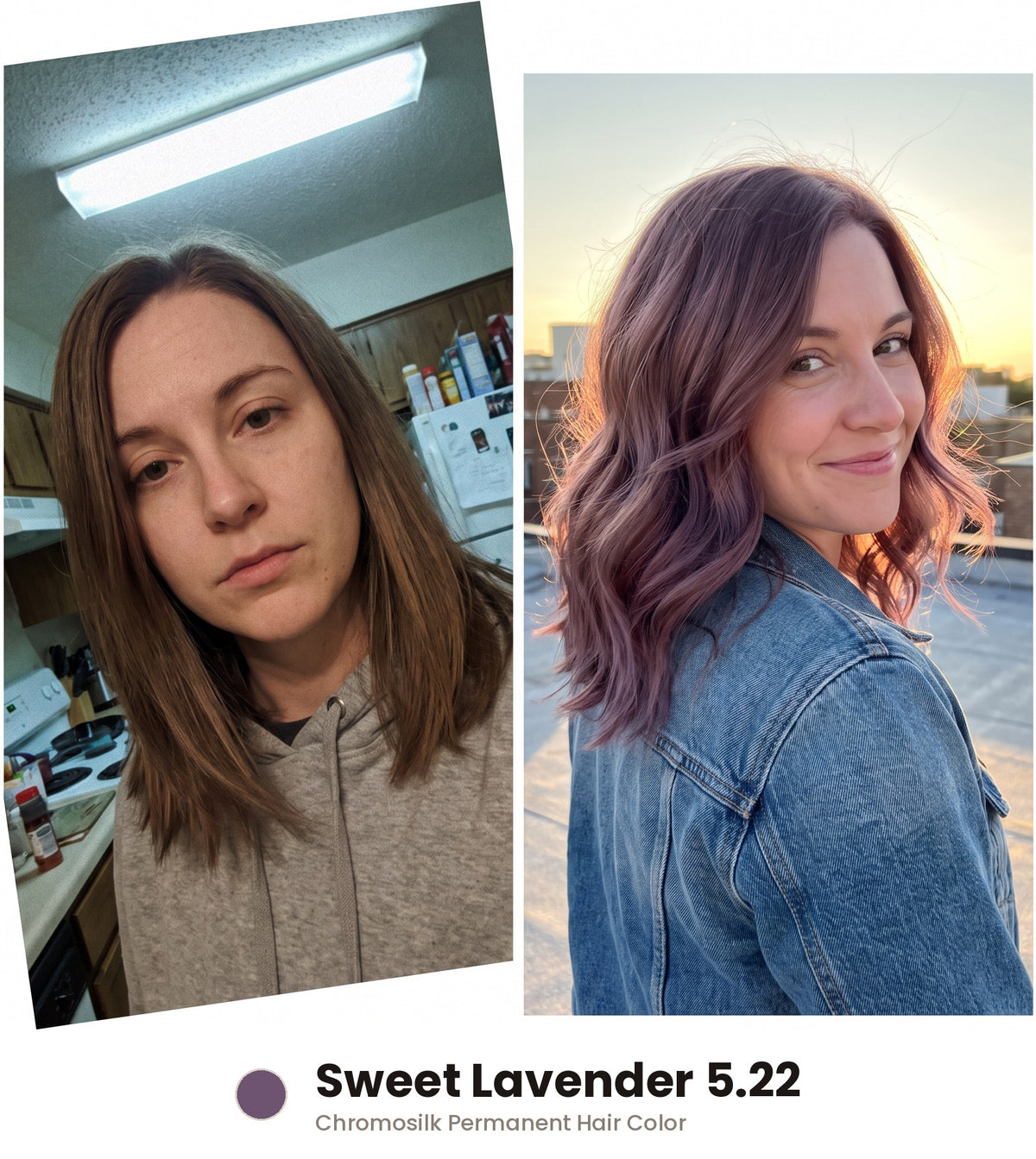 Before and after – Chromosilk Sweet Lavender 5.22